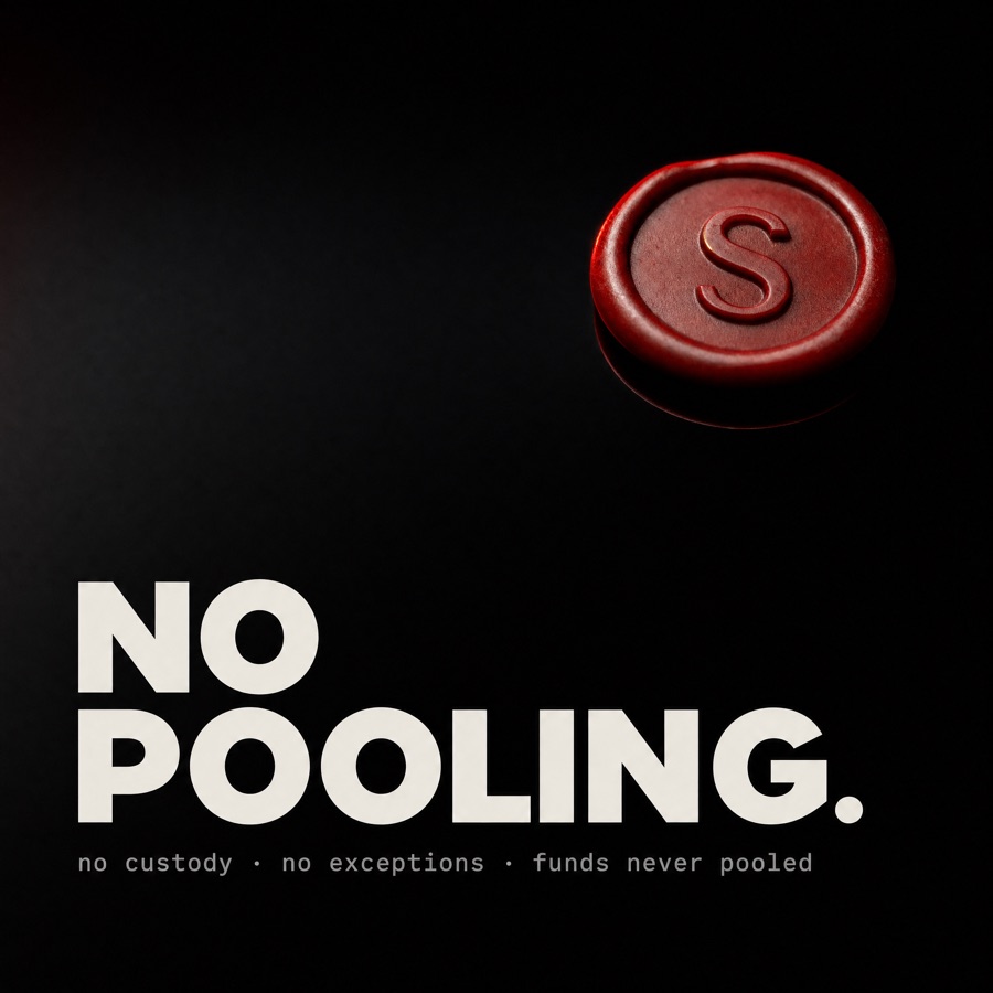 02 · no pooling. no custody.